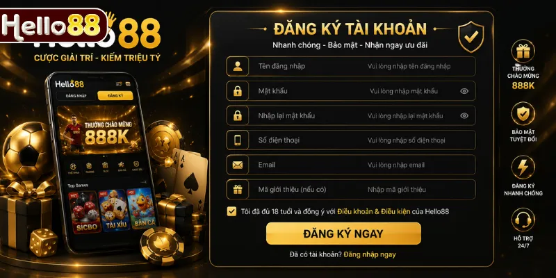 Vì sao nên đăng ký HELLO88?